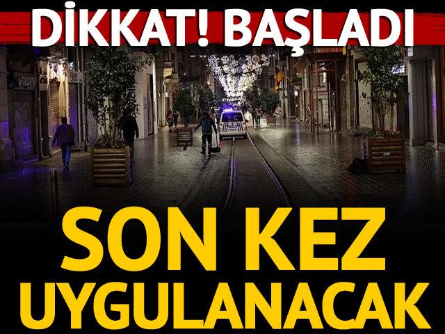 Türkiye genelinde sokağa çıkma kısıtlaması başladı