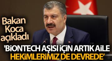 ‘Biontech aşısı için artık aile hekimlerimiz de devrede’