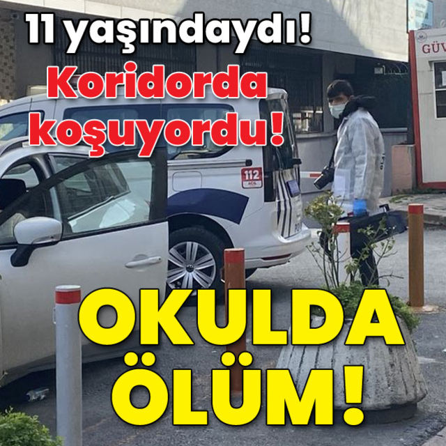 11 yaşındaydı! Koridorda koşuyordu! Okulda ölüm!