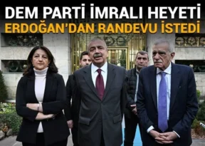 DEM Parti İmralı Heyeti, Cumhurbaşkanı Erdoğan’dan randevu talebinde bulundu